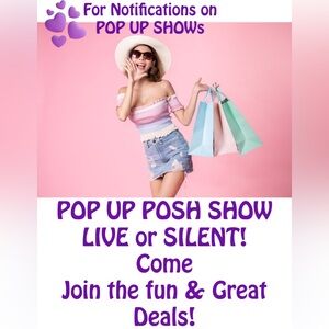 💜 For Notification on POP UP POSH SHOW LIVE or SILENT! Come Join the Fun!